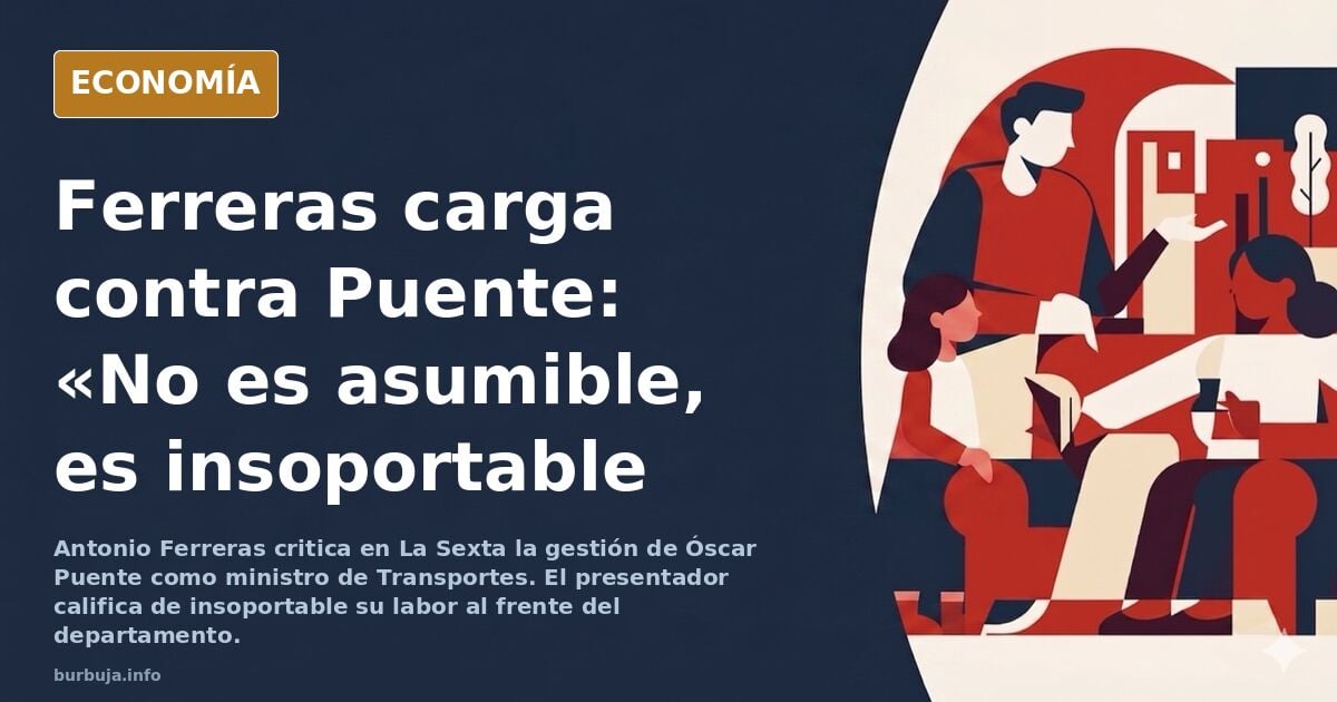 Antonio Ferreras (La Sexta) a cuchillo contra Oscar Puente jojojojo, esto se pone interesante