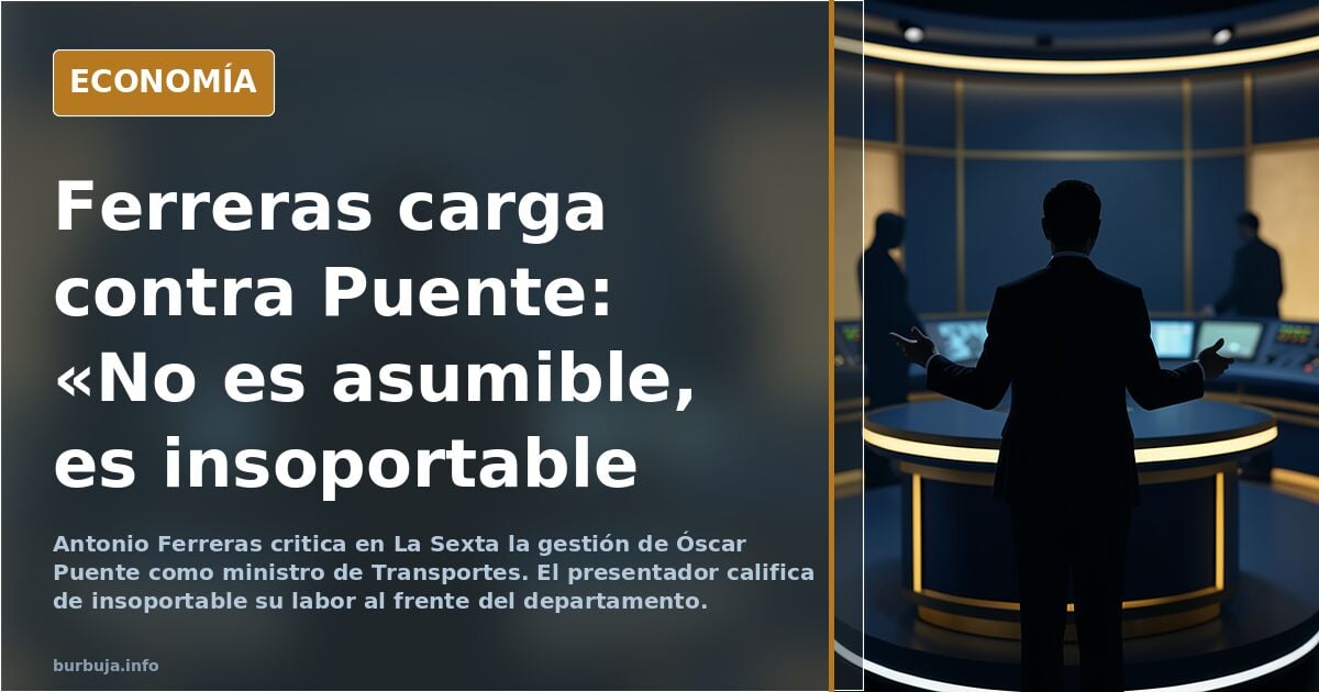 Antonio Ferreras (La sensta) a cuchillo contra Oscar Puente jojojojo, esto se pone interesante
