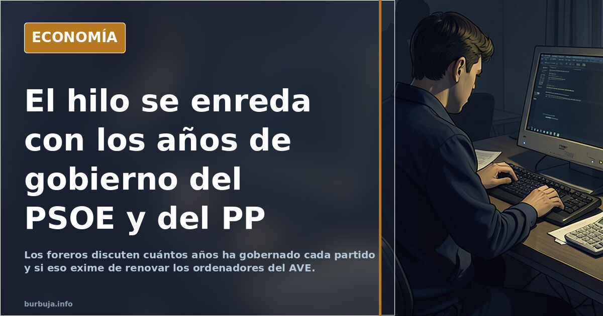 El hilo se enreda con los años de gobierno del PSOE y del PP