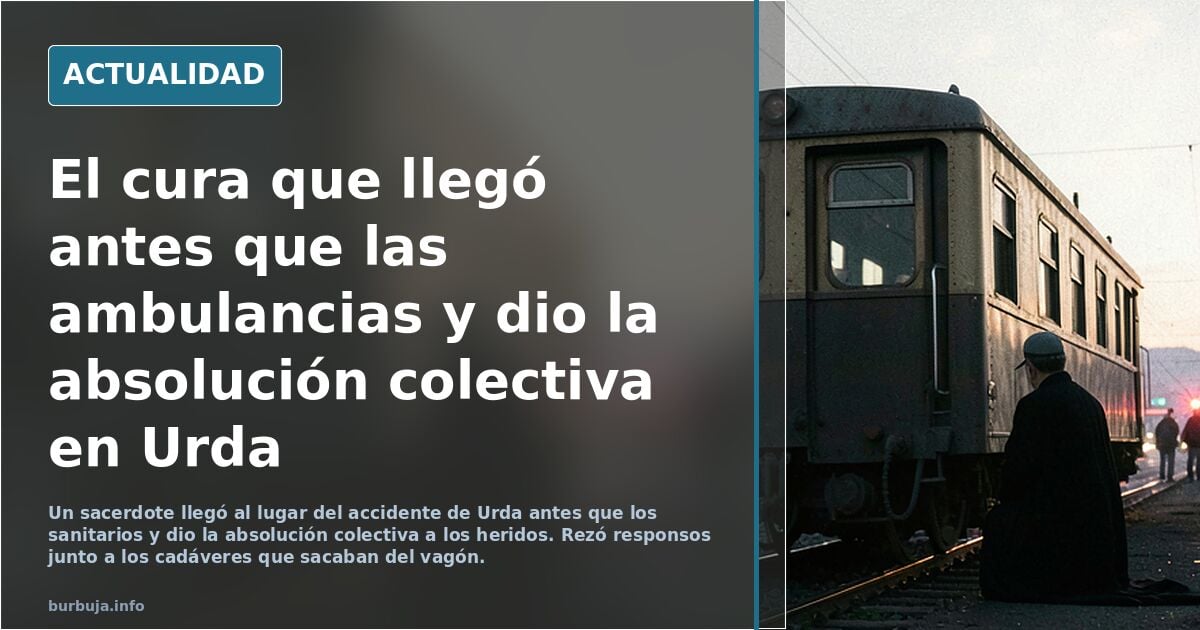 † · Sacerdotes en el lugar del accidente de Urda. Uno llega antes que las ambulancias. Dan una absolución colectiva
