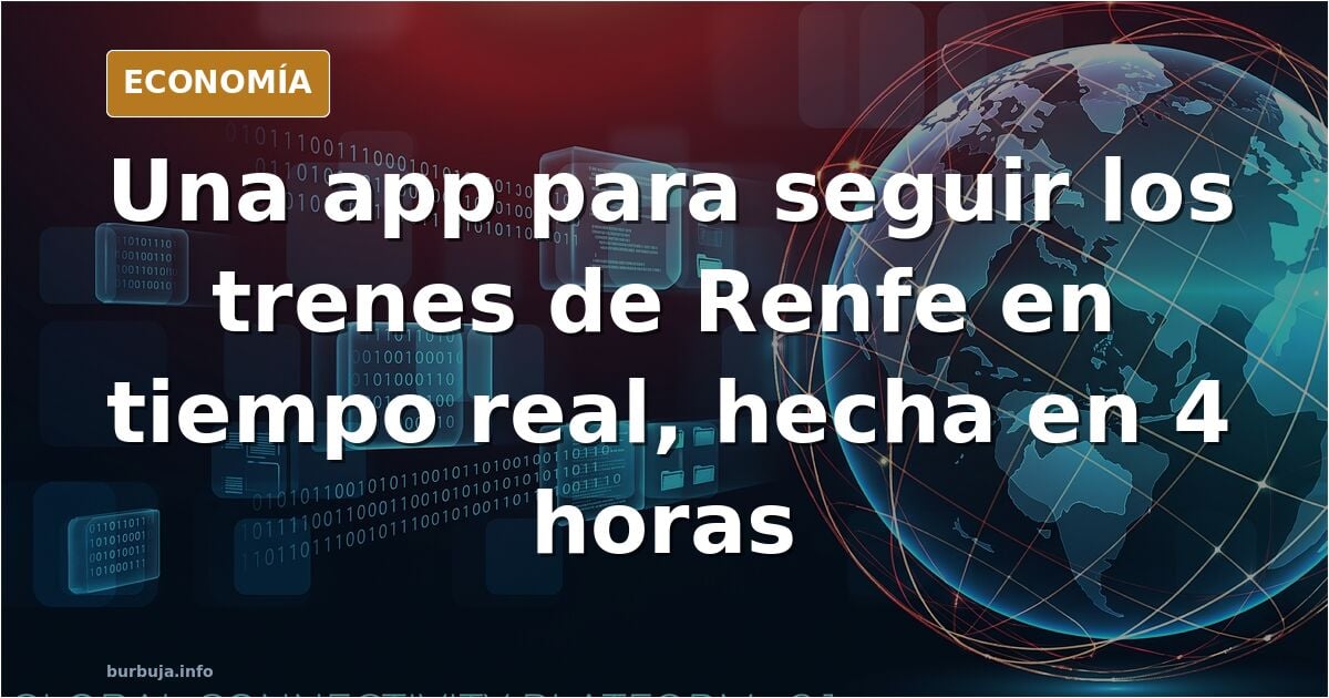 app para monitorizar los trenes de Renfe hecha en 4 horas