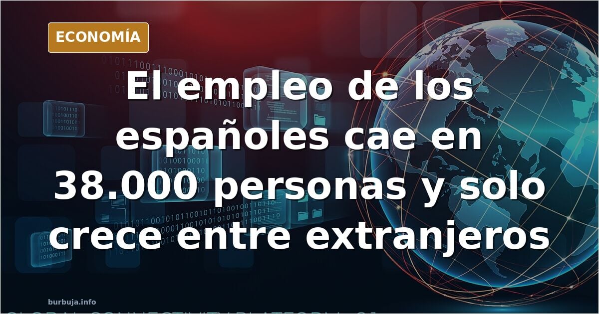 Hay racismo contra los españoles? El empleo se hunde en los españoles y solo crece entre los extranjeros!!!