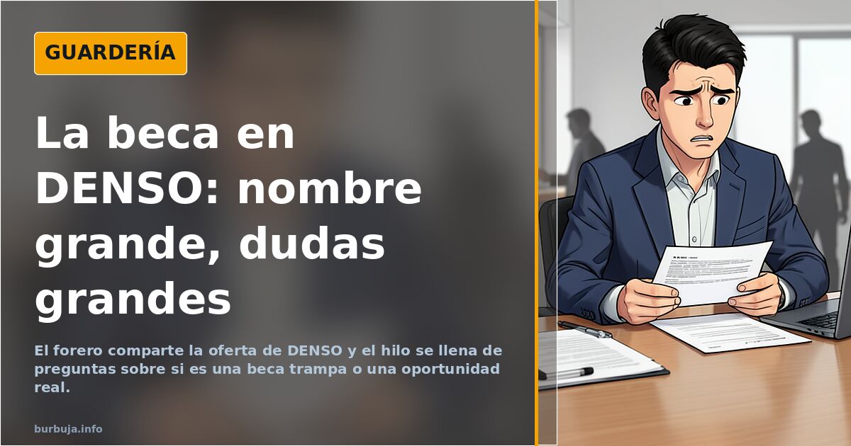 La beca en DENSO: nombre grande, dudas grandes