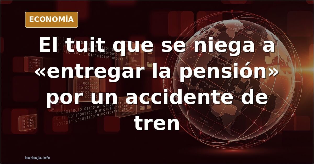 No voy a entregar mi pensión por un accidente de tren