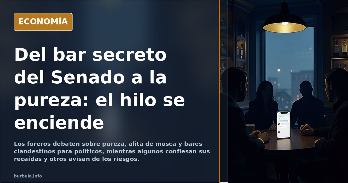 Del bar secreto del Senado a la pureza: el hilo se enciende