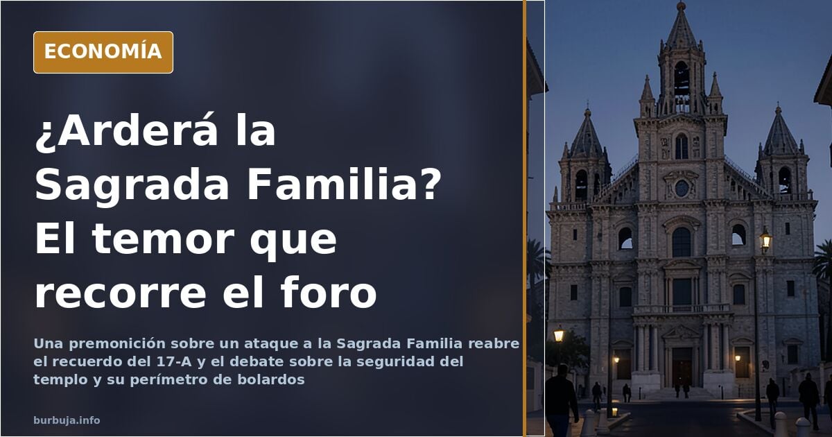 La Sagrada Familia, entre la premonición y el bolardo