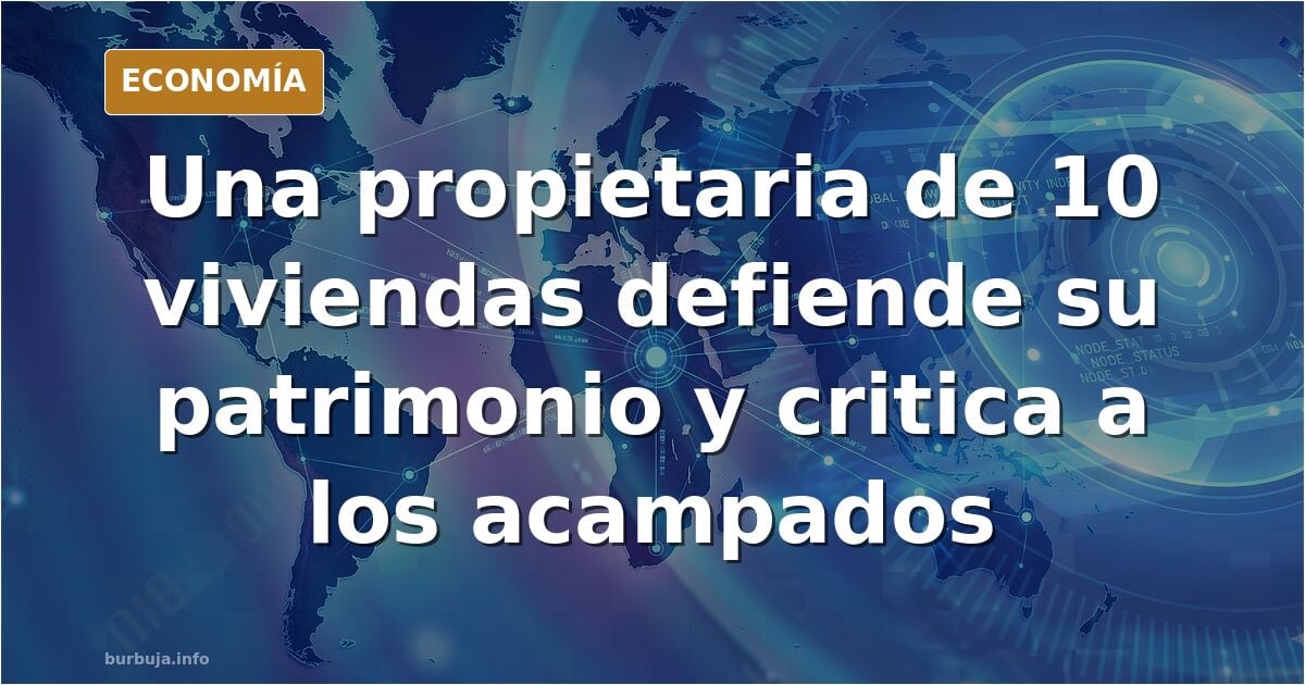 Acusan de buitre a una casera con 10 pisos y responde a los críticos