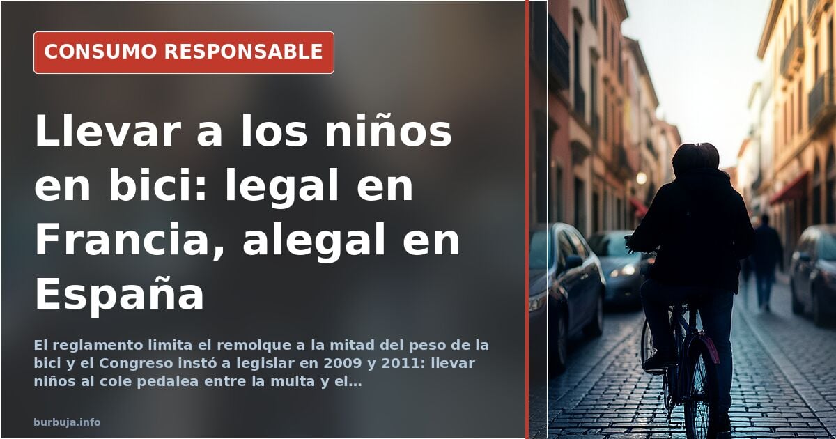 Fahrradanhänger und Tandemstangen für Kinder: in Europa legal, in Spanien eine Grauzone