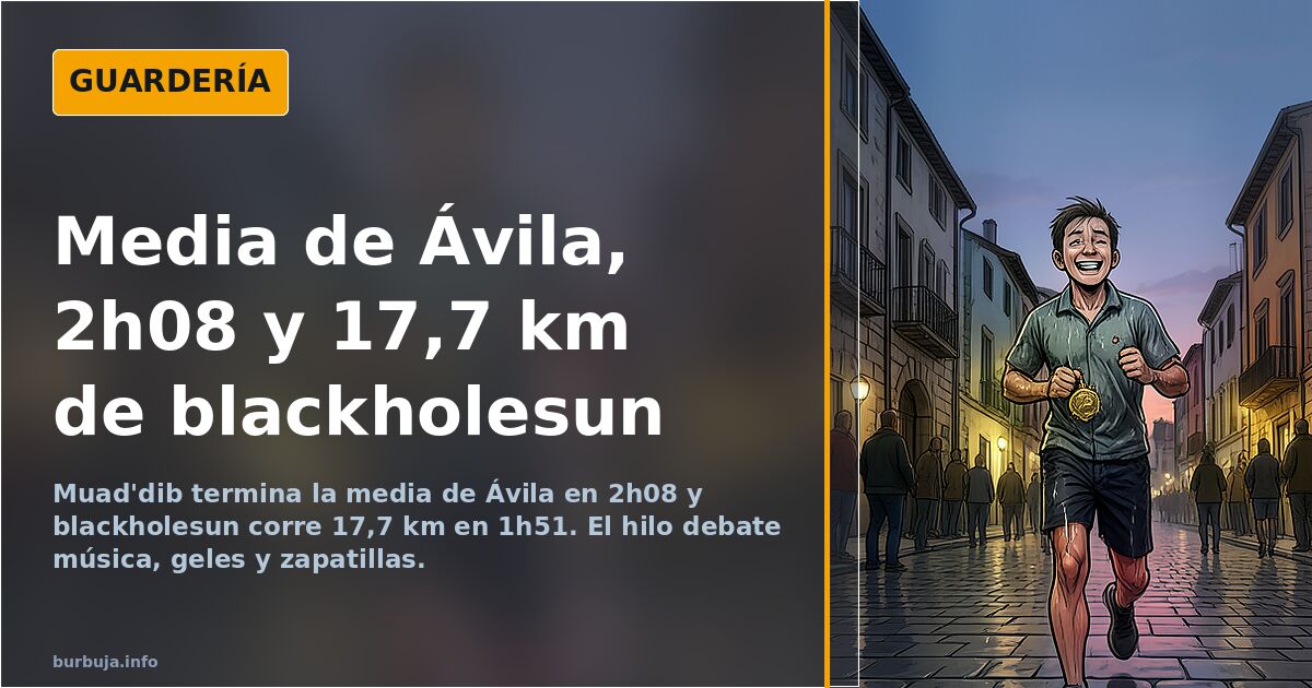 Media de Ávila, 2h08 y 17,7 km de blackholesun