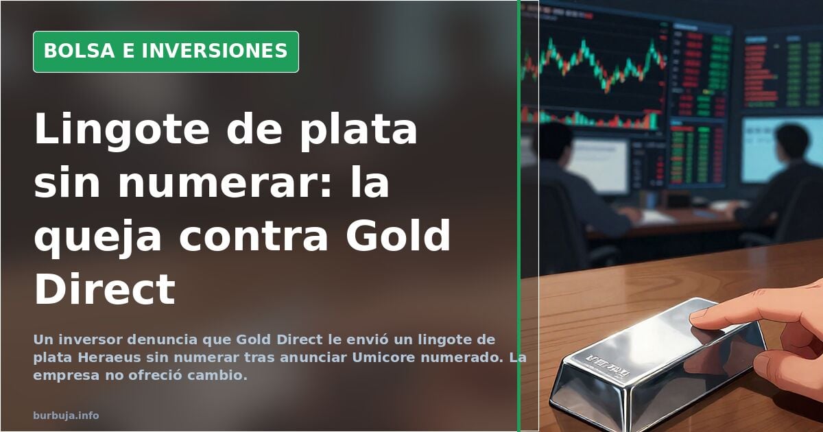 Gold Direct und der unnummerierte Silberbarren: Beschwerde eines Anlegers