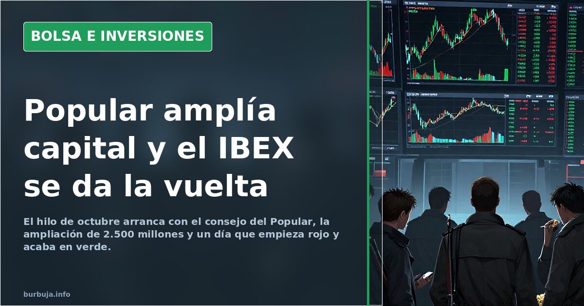 Popular amplía capital y el IBEX se da la vuelta
