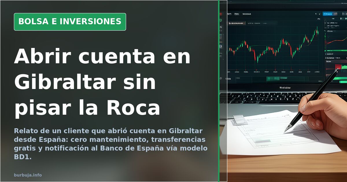 Gibraltar: cuentas desde 30.000€ sin pisar la Roca