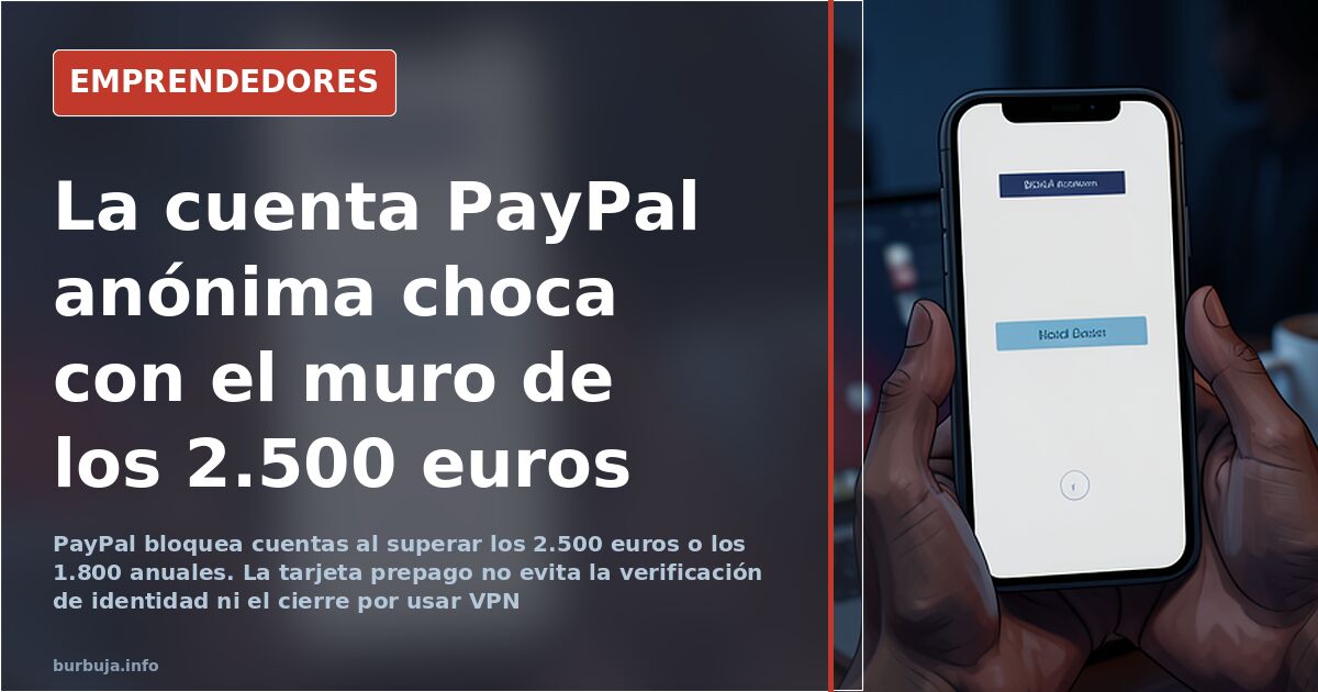 Imagen de una tarjeta prepago junto a la pantalla de verificación de identidad de PayPal para ilustrar los límites de una cue