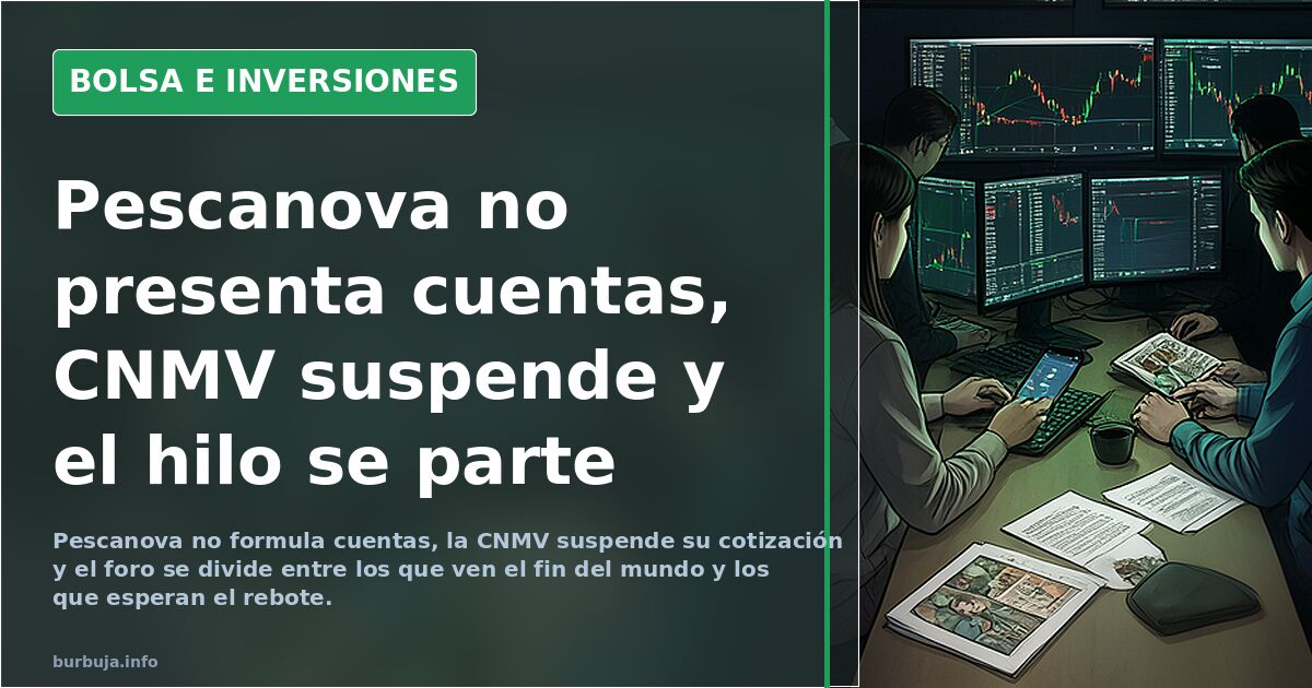 Pescanova no presenta cuentas, CNMV suspende y el hilo se parte