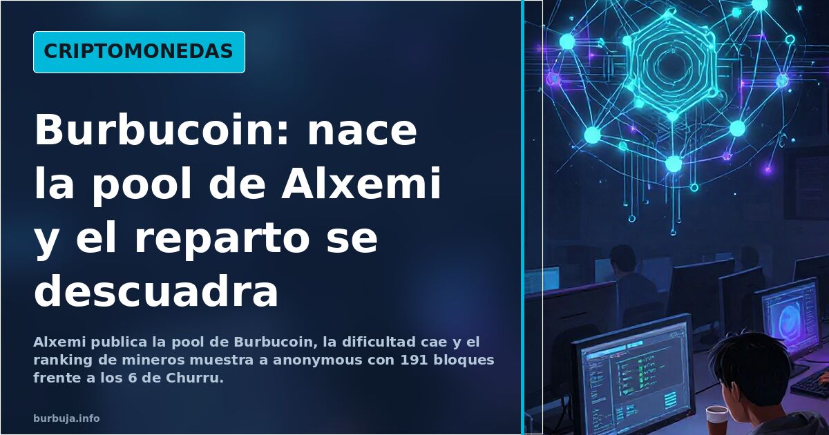 Burbucoin: nace la pool de Alxemi y el reparto se descuadra