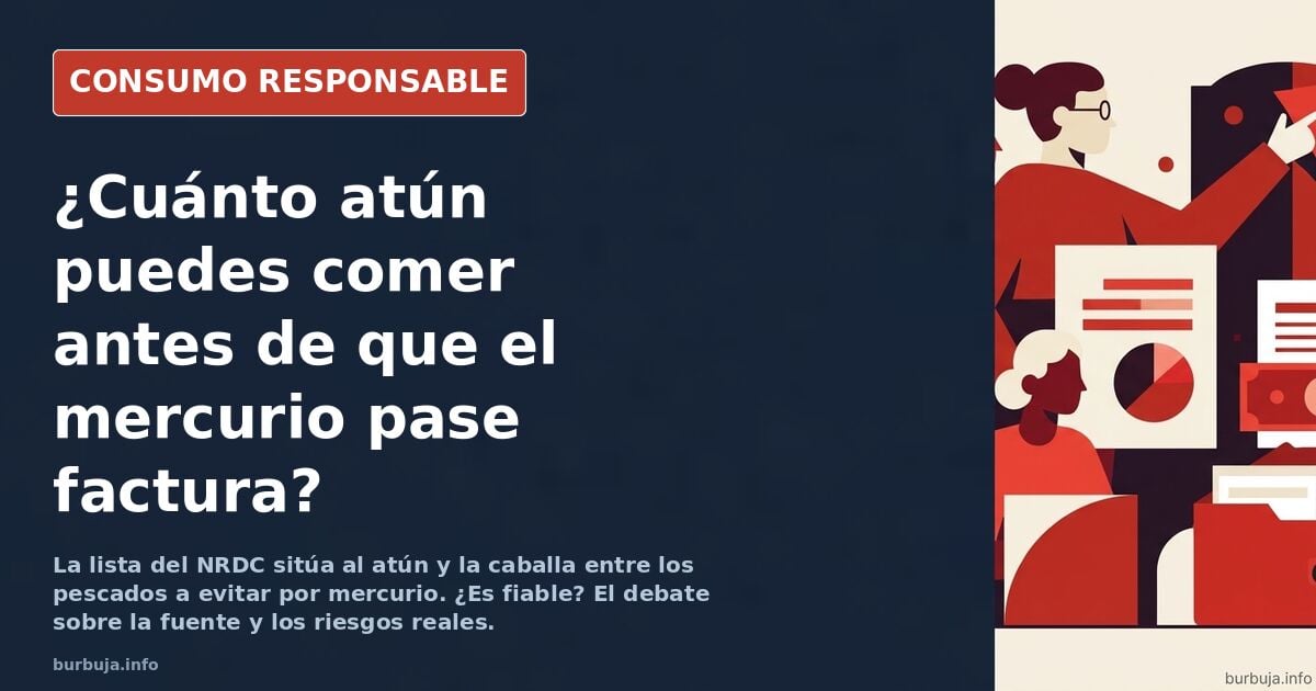 Mercurio en el pescado: la lista que cuestiona atún y caballa