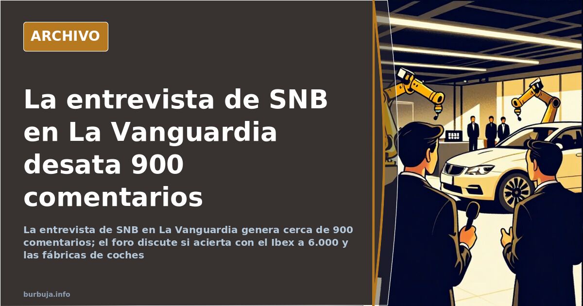 La entrevista de SNB en La Vanguardia desata 900 comentarios