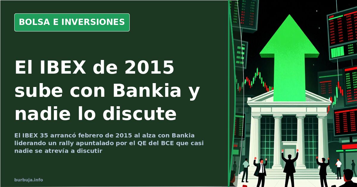 IBEX 35 en 2015: el rally de la banca rescatada