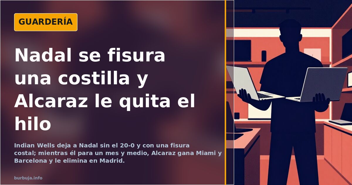 Nadal se fisura una costilla y Alcaraz le quita el hilo