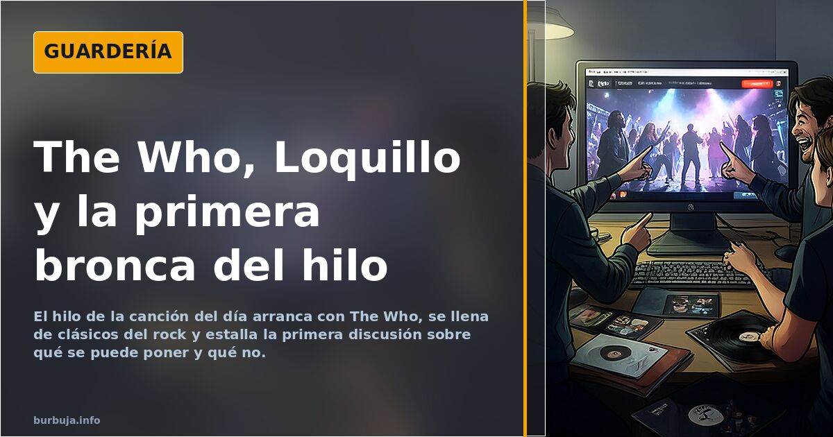 The Who, Loquillo y la primera bronca del hilo