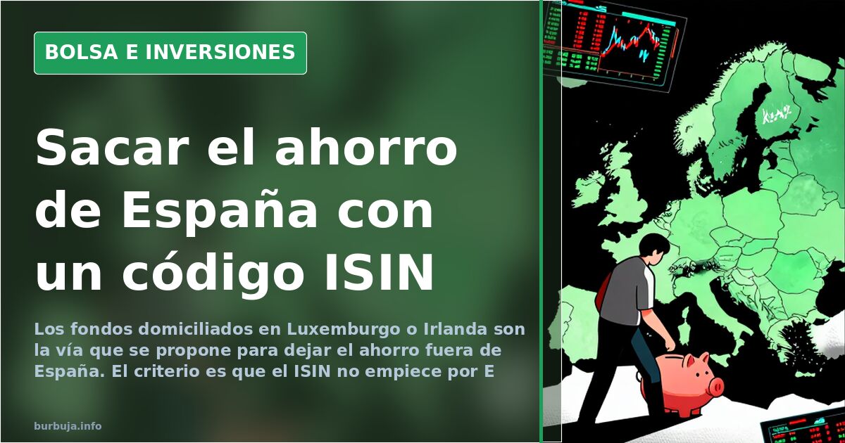 Foreign ISIN funds: How Spanish savers bypass capital controls