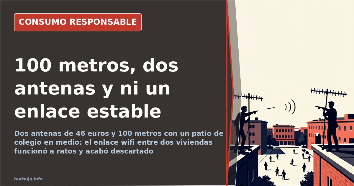 Compartir internet a 100 metros: antenas que no bastaron