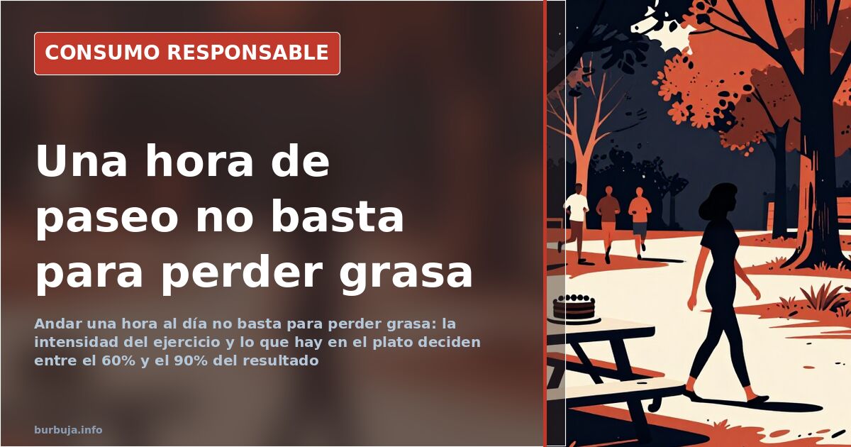Andar una hora al día no adelgaza: la báscula no engaña