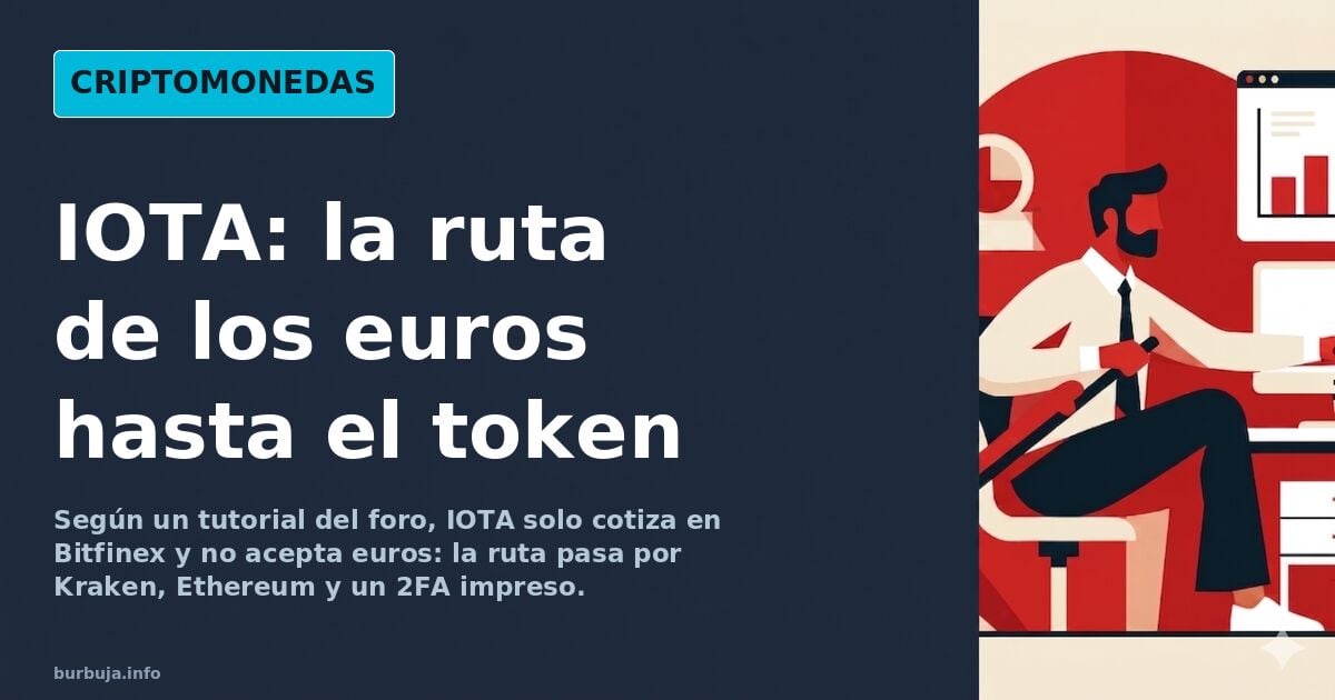 Comprar IOTA: de euros a cripto pasando por Kraken y Bitfinex