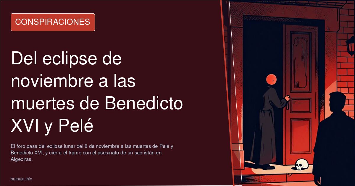 Del eclipse de noviembre a las muertes de Benedicto XVI y Pelé