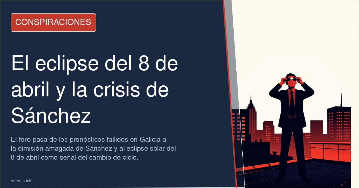 El eclipse del 8 de abril y la crisis de Sánchez