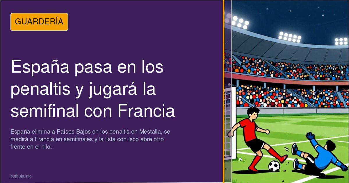 España pasa en los penaltis y jugará la semifinal con Francia
