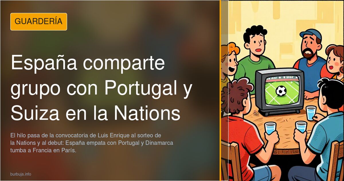 España comparte grupo con Portugal y Suiza en la Nations