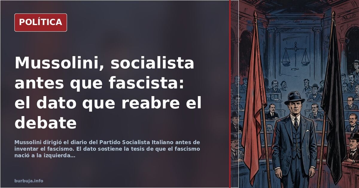 Mussolini edited the socialist newspaper before inventing fascism