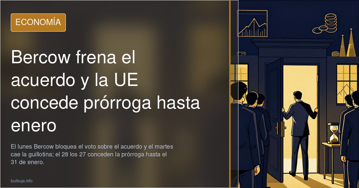 Bercow frena el acuerdo y la UE concede prórroga hasta enero