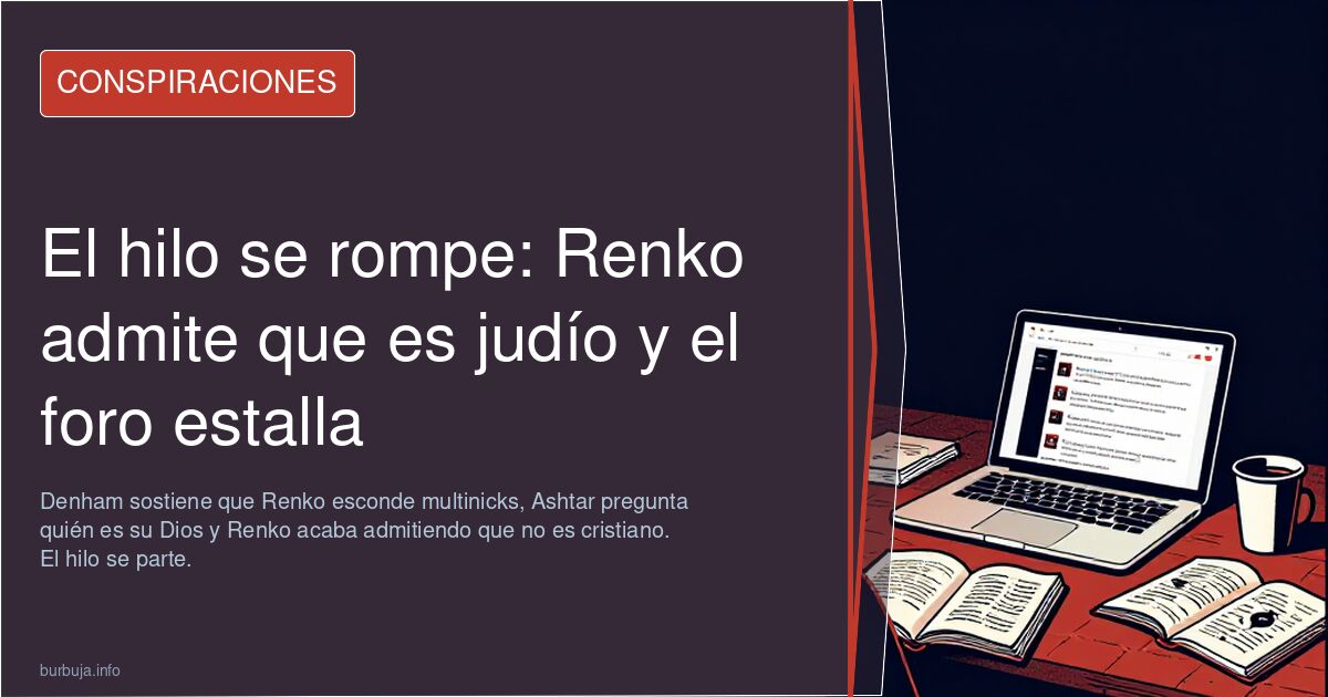 El hilo se rompe: Renko admite que es judío y el foro estalla
