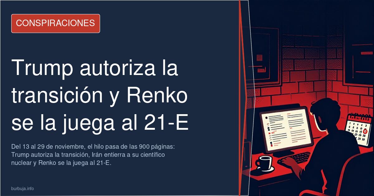 Trump autoriza la transición y Renko se la juega al 21-E