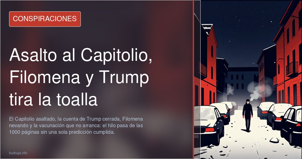 Asalto al Capitolio, Filomena y Trump tira la toalla