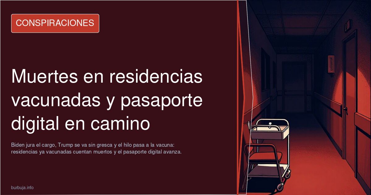 Muertes en residencias vacunadas y pasaporte digital en camino