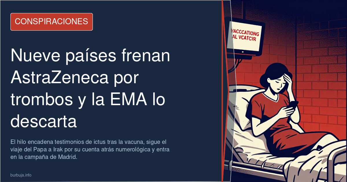 Nueve países frenan AstraZeneca por trombos y la EMA lo descarta