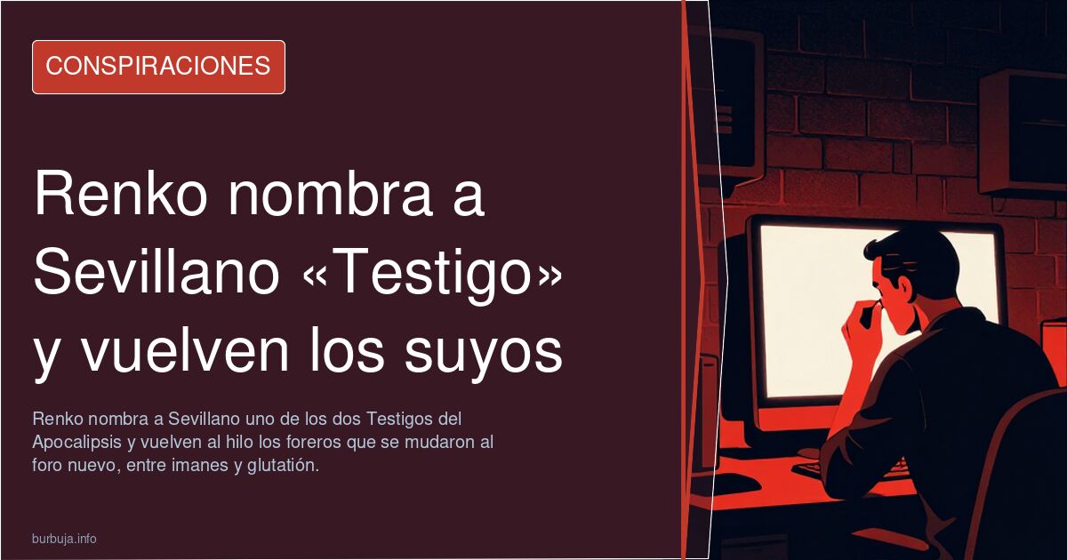 Renko nombra a Sevillano «Testigo» y vuelven los suyos