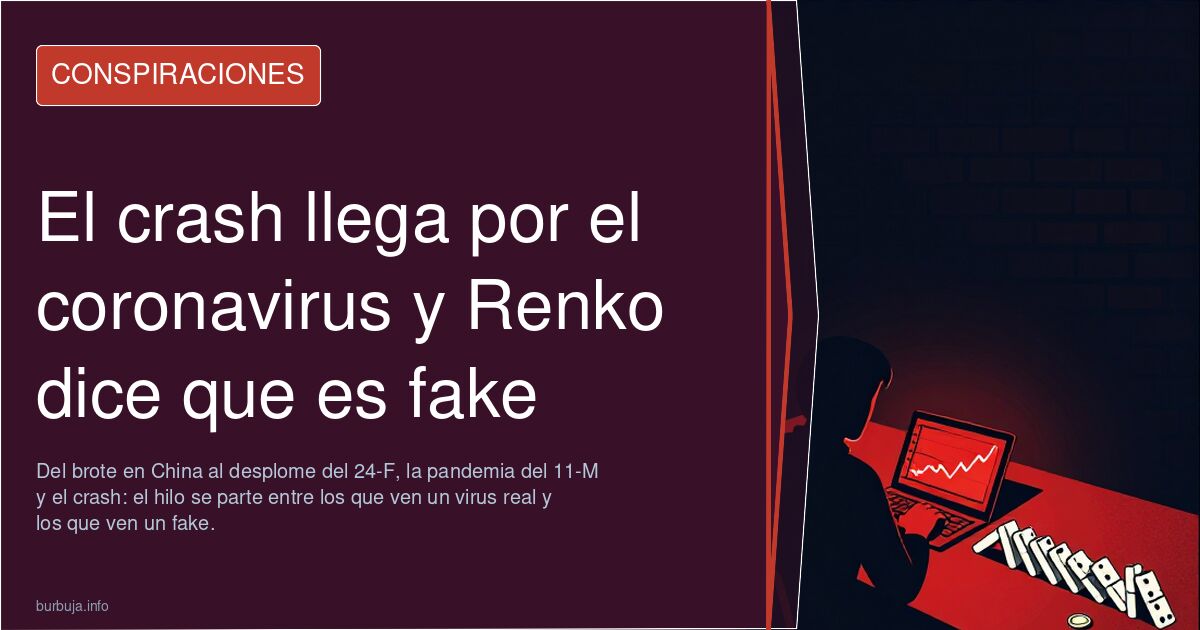 El crash llega por el coronavirus y Renko dice que es fake