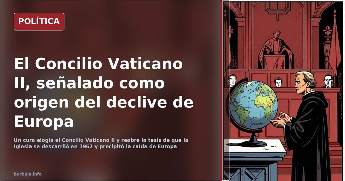 A forum user: “Vatican II caused Europe's decline”