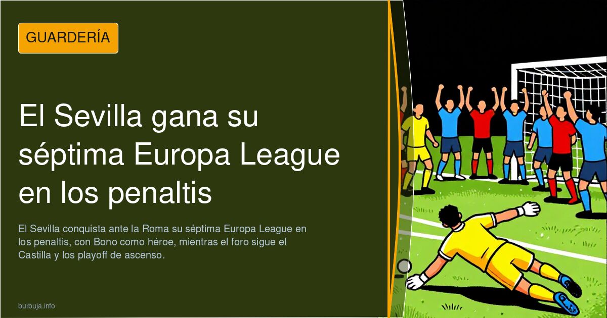 El Sevilla gana su séptima Europa League en los penaltis