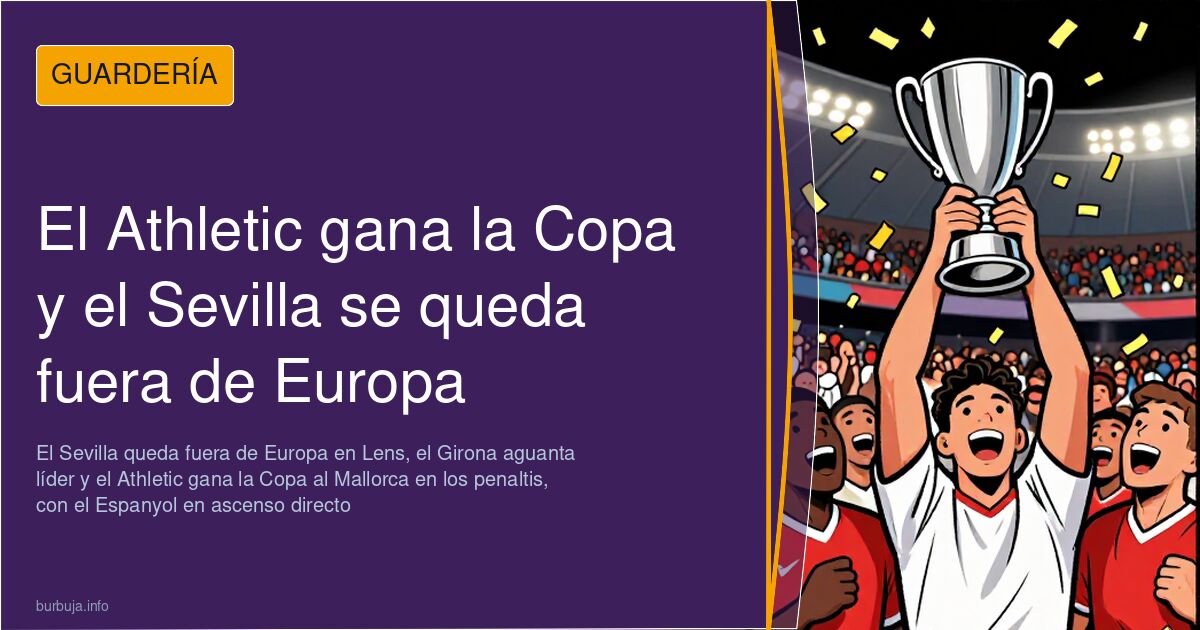 El Athletic gana la Copa y el Sevilla se queda fuera de Europa