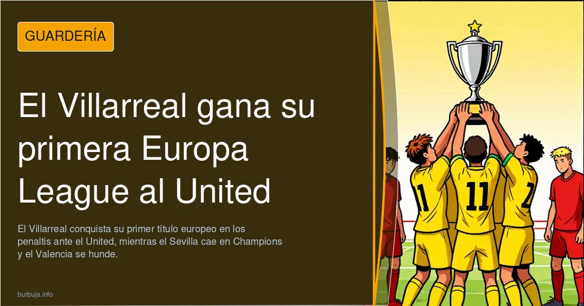 El Villarreal gana su primera Europa League al United