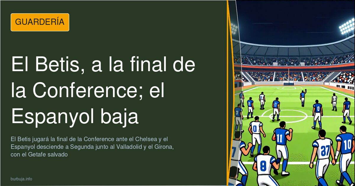 El Betis, a la final de la Conference; el Espanyol baja