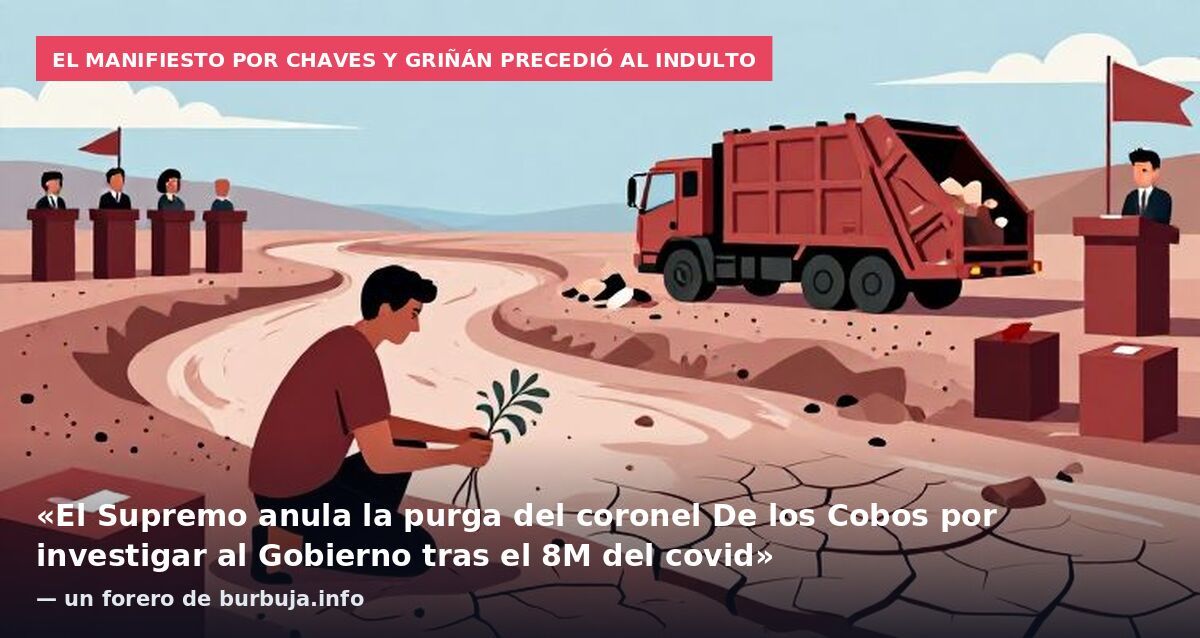 El manifiesto por Chaves y Griñán precedió al indulto: «El Supremo anula la purga del coronel De los Cobos por investigar al Gobierno tras el 8M del covid» — un forero de burbuja.info