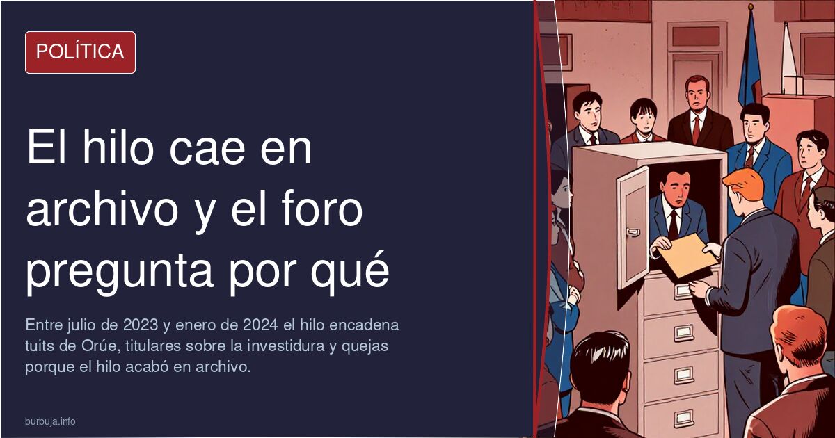 El hilo cae en archivo y el foro pregunta por qué