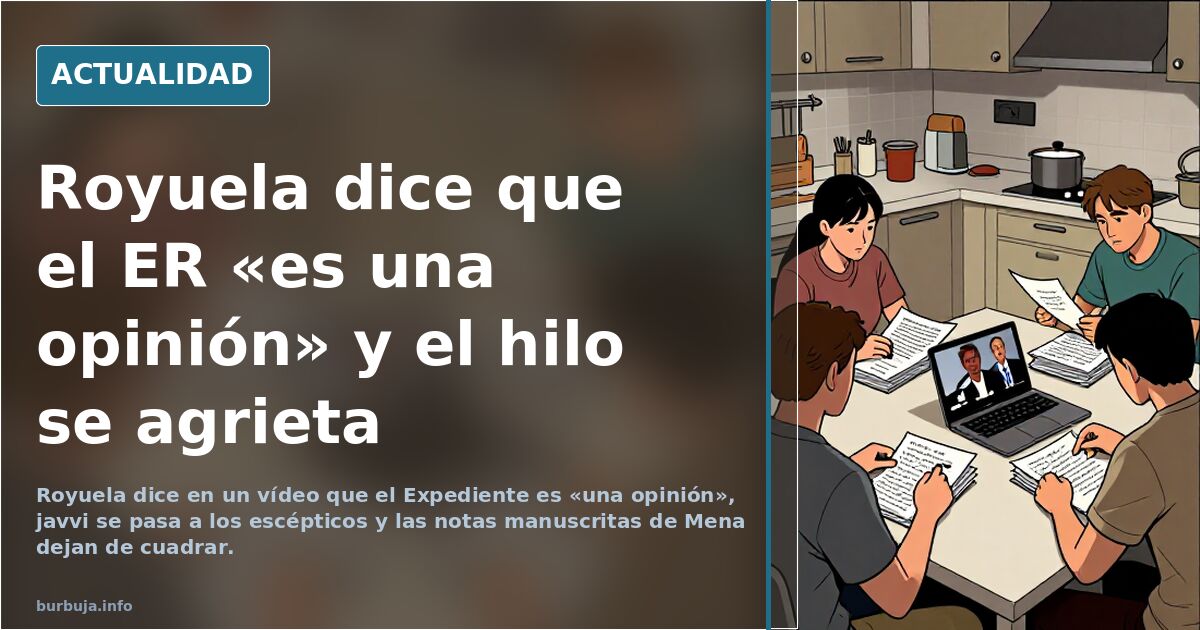 Royuela dice que el ER «es una opinión» y el hilo se agrieta