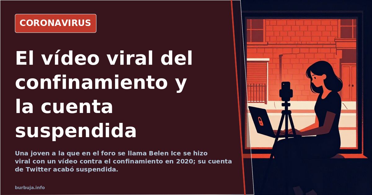 Vídeo viral contra el confinamiento difundido durante el estado de alarma de 2020